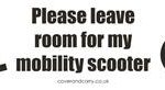 Please Leave Room for my Mobility Scooter Vinyl